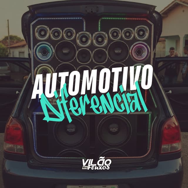 Automotivo Diferencial by Mc Gw, DJ Teteu