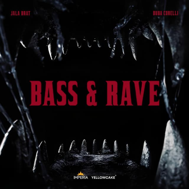 Bass & Rave by Jala Brat, Buba Corelli
