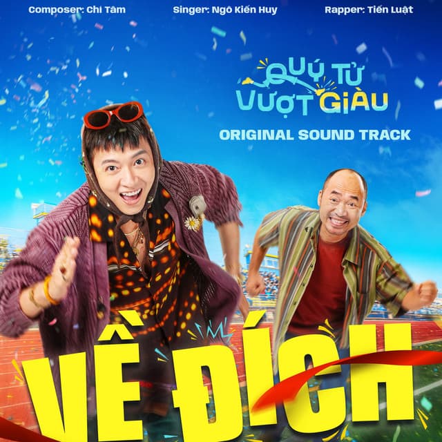 Về Đích by Ngô Kiến Huy, Tiến Luật, Chí Tâm