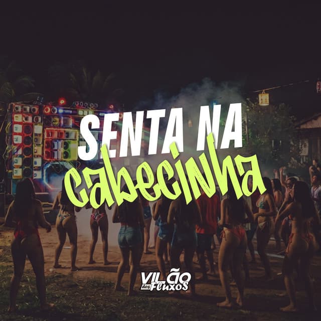 Senta na Cabecinha by Mc Gw, DJ Teteu