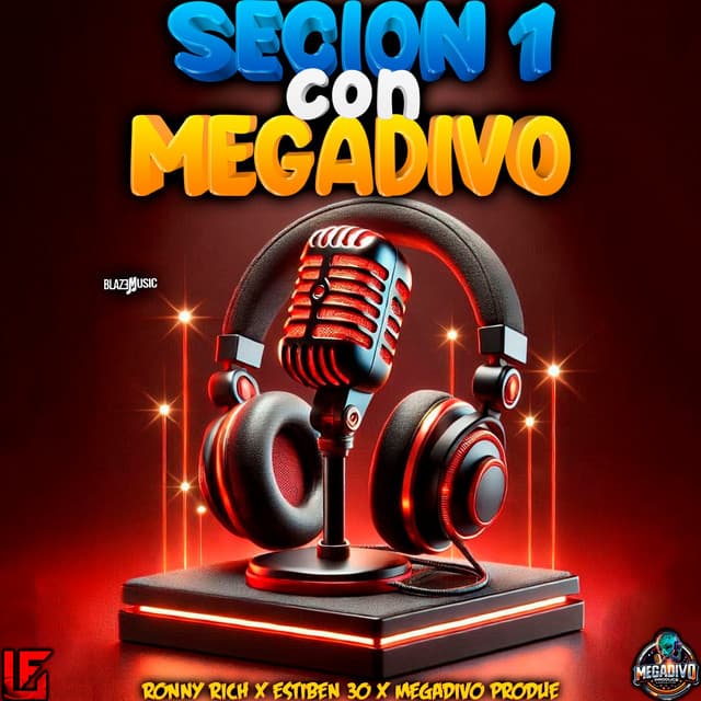 Secion 1 Con Megadivo by Megadivo Produce, Ronny Rich, Estiben 30