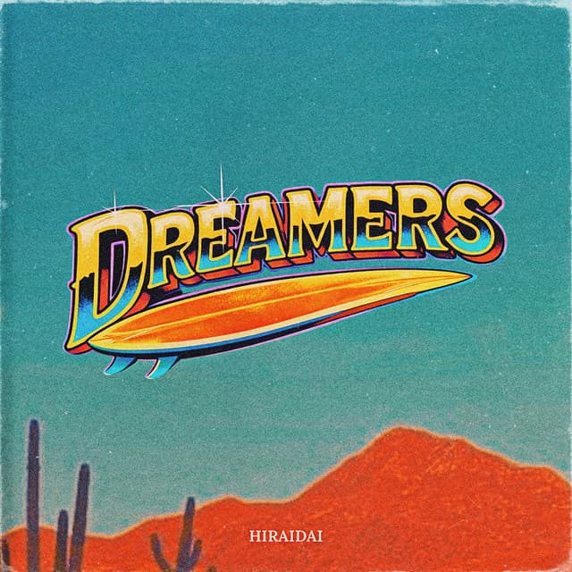 Dreamers by HIRAIDAI