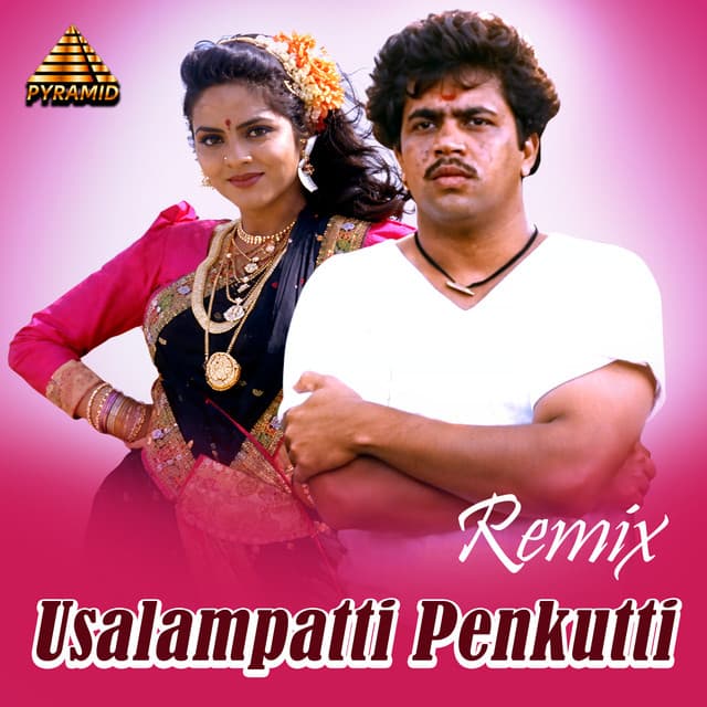 Usalampatti Penkutti - Remix by A.R. Rahman, Vairamuthu, Shahul Hameed, Swarnalatha