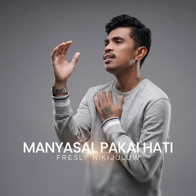 Manyasal Pakai Hati by Fresly Nikijuluw