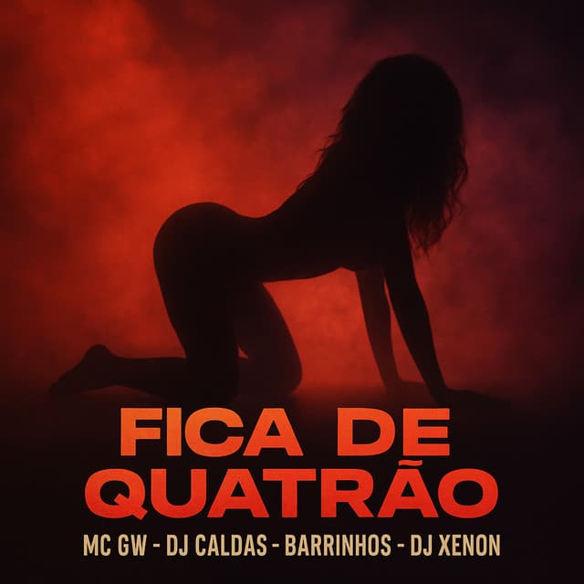 Fica de Quatrão by Mc Gw