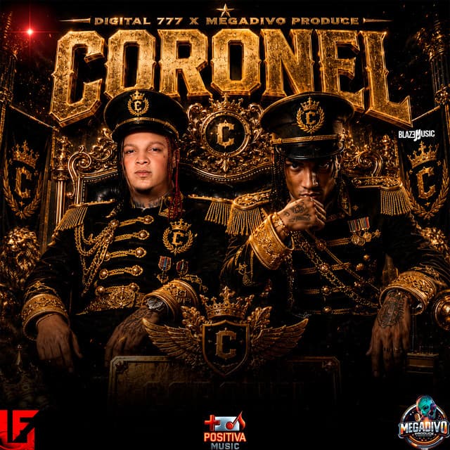 Coronel by Megadivo Produce, Digital777, La Positiva Music