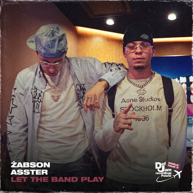 LET THE BAND PLAY by Żabson, Asster, Def Jam World Tour