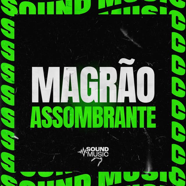 MAGRÃO ASSOMBRANTE by Mc Gw, Mc Denny, dj henrique de são mateus, SoundMusic Original