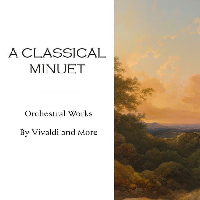 "A Classical Minuet" by Johann Sebastian Bach, Antonio Vivaldi, Wolfgang Amadeus Mozart, Ludwig van Beethoven, Pyotr Ilyich Tchaikovsky, Arcangelo Corelli, George Frideric Handel, Claude Debussy, Frédéric Chopin, Franz Liszt