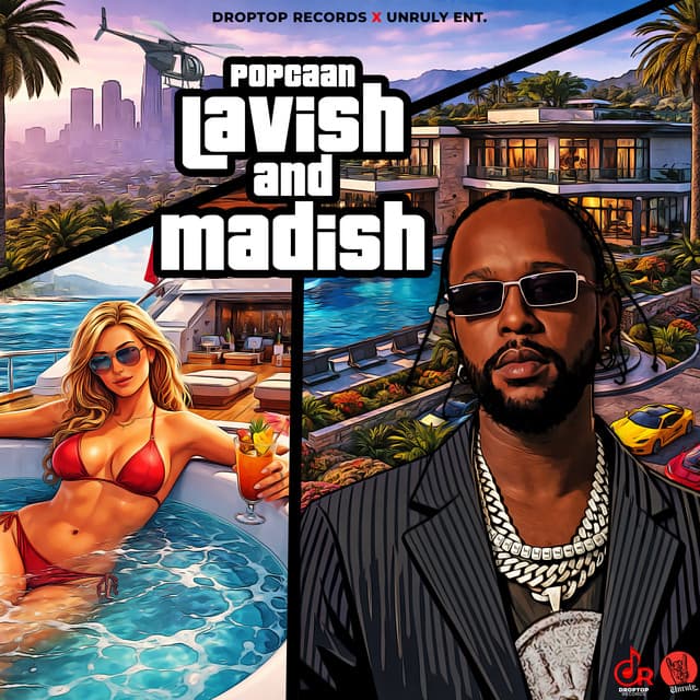 Lavish and Madish by Popcaan