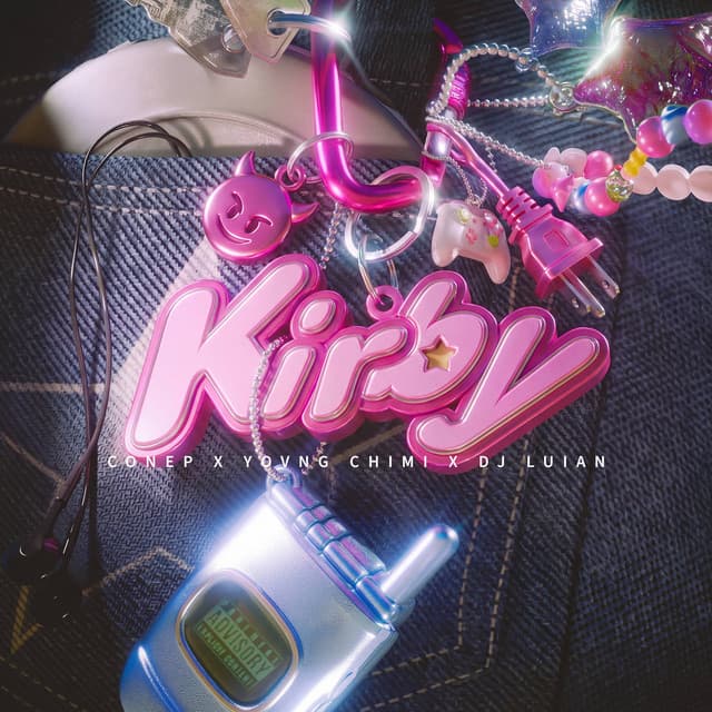 Kirby by Conep, YOVNGCHIMI, DJ Luian