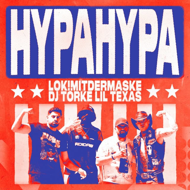 HYPA HYPA by DJ TÖRKE, LOKIMITDERMASKE, Lil Texas