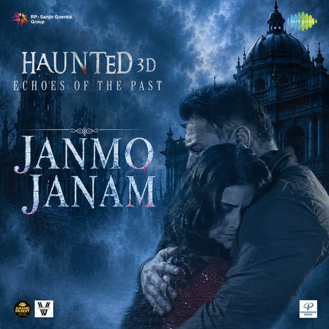Janmo Janam (From "Haunted 3D: Echoes Of The Past") by Mohit Chauhan, Prateek Walia, Vikram Bhatt