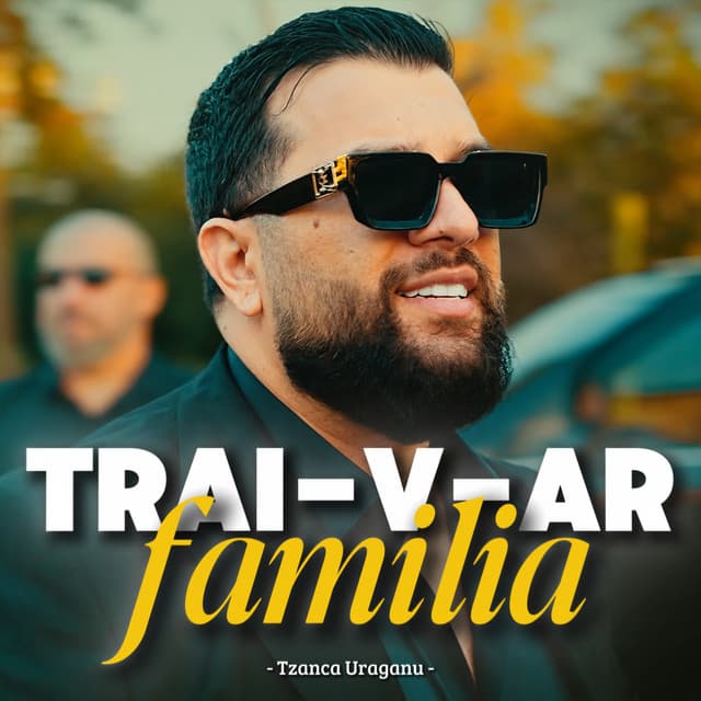 Trai-v-ar familia by Tzanca Uraganu