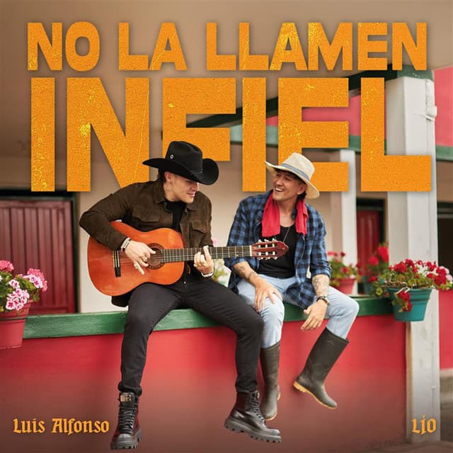 No la llamen infiel by Luis Alfonso, LIO