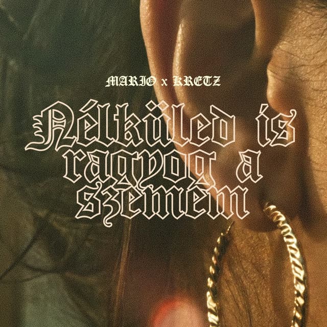 Nélküled is ragyog a szemem by Mario, Kretz