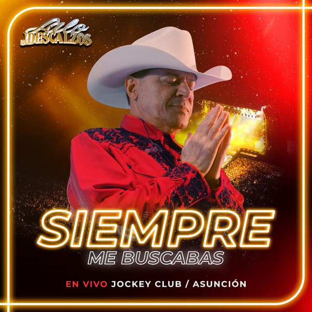 Siempre Me Buscabas (En Vivo Jockey Club Asunción) by Lalo Y Los Descalzos