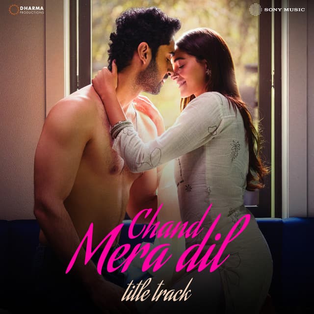 Chand Mera Dil (Title Track) by Sachin-Jigar, Faheem Abdullah, Amitabh Bhattacharya