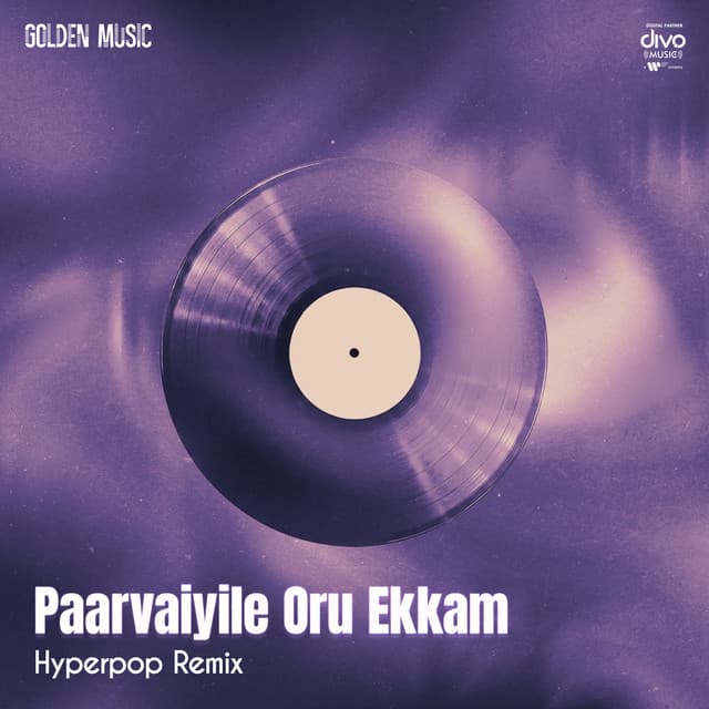 Paarvaiyile Oru Ekkam - Hyperpop Remix by G. V. Prakash, Naresh Iyer, Na.Muthukumar, The Independeners