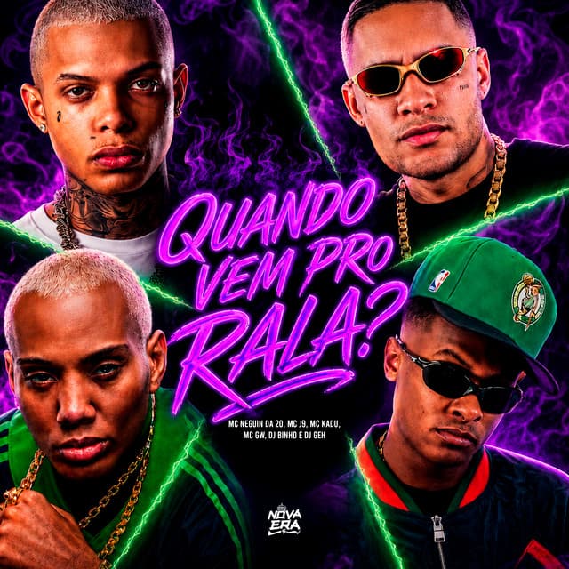 Quando Vem pro Rala? by Mc Kadu, Mc Gw, Mc J9, MC Neguin da 20