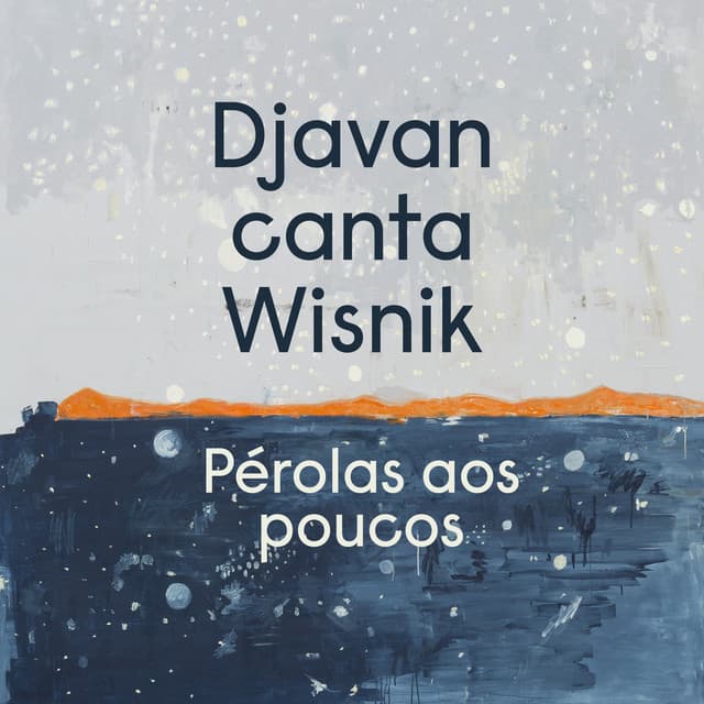 Pérolas aos Poucos by Djavan, José Miguel Wisnik