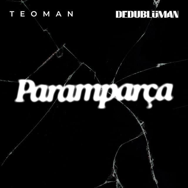 Paramparça by Dedublüman, Teoman
