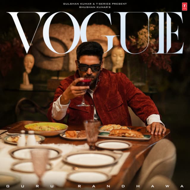 VOGUE by Guru Randhawa, Gill Machhrai, Rony Ajnali, Dilmaan