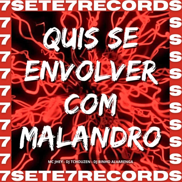 Quis Se Envolver Com Malandro by Mc Jhey, Dj Tchouzen, Dj Binho Alvarenga, SoundMusic Original