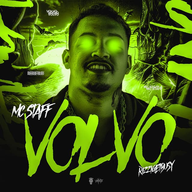 VOLVO by Mc Staff, Rizzi Get Busy, Tropa da W&S, W4V1Z