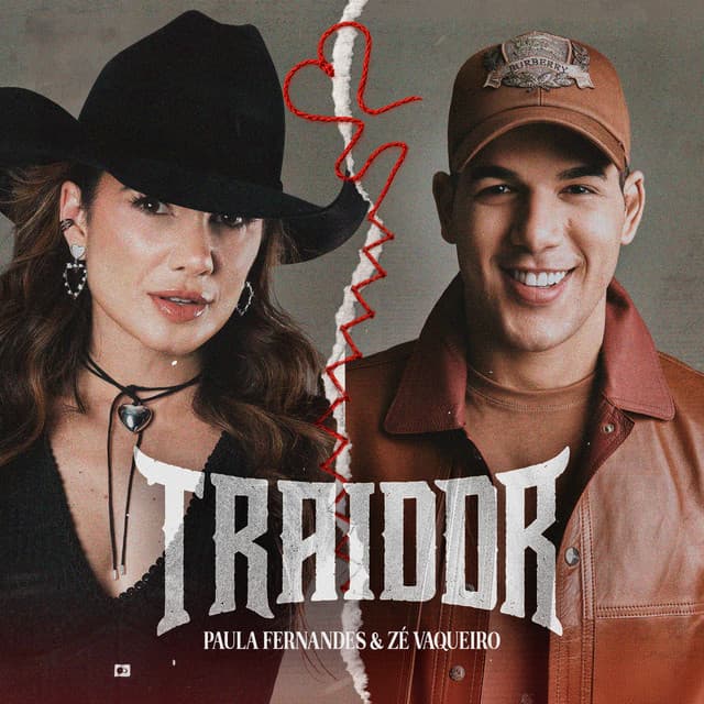 Traidor by Zé Vaqueiro, Paula Fernandes