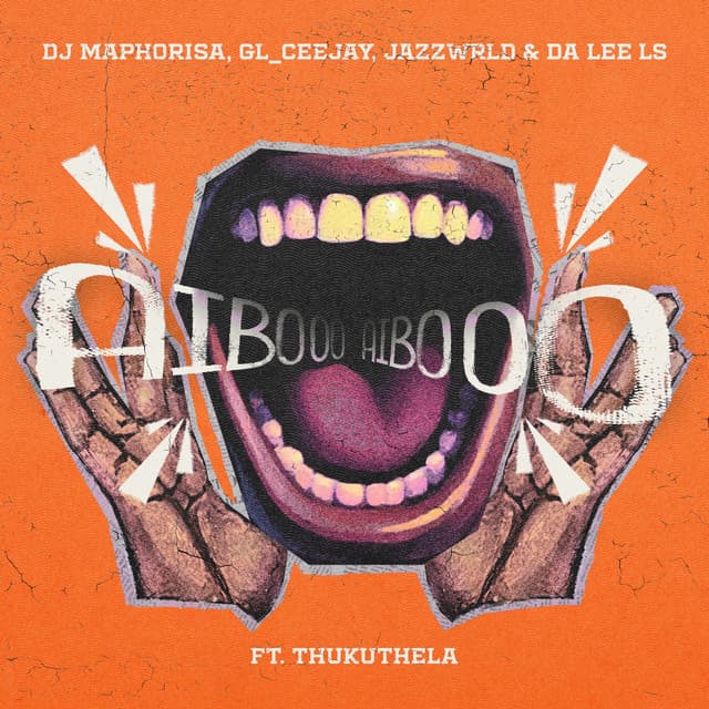 AIBOO (feat. Thukuthela) by DJ Maphorisa, GL_Ceejay, JAZZWRLD, Da Lee LS