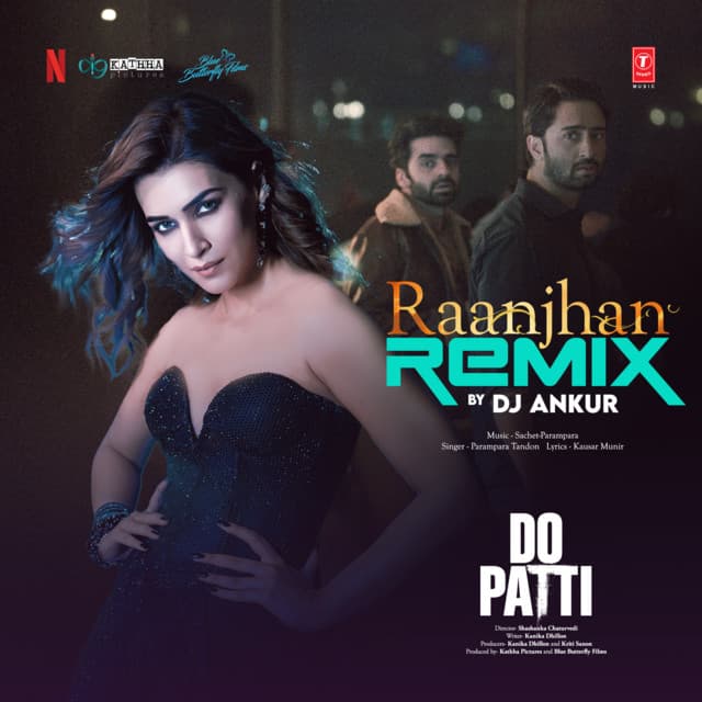 Raanjhan Remix by Sachet-Parampara, Parampara Tandon, Kausar Munir, DJ Ankur