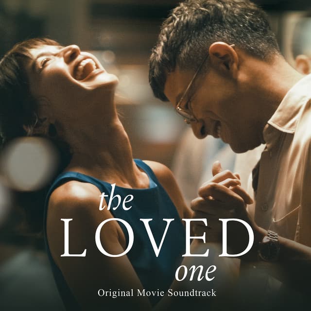 The Loved One (Original Movie Soundtrack) by Cup of Joe, Janine, Kyle Raphael