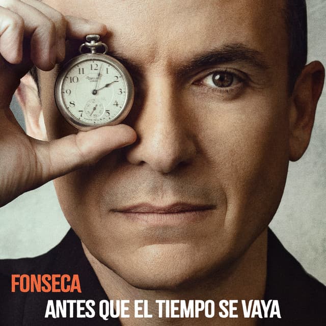Antes Que El Tiempo Se Vaya by Fonseca