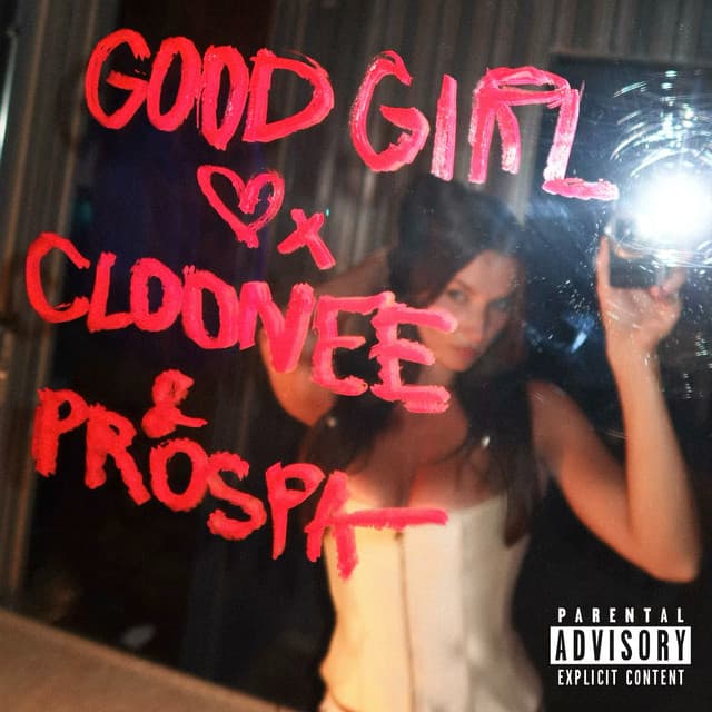 Good Girl by Cloonee, Prospa, Tristan Henry
