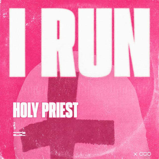 I RUN by HOLY PRIEST