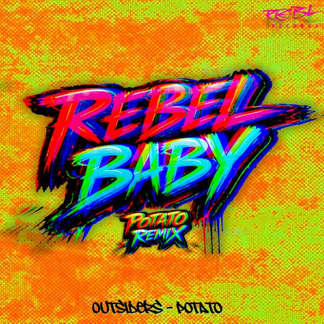 Rebel Baby (Potato Remix) by Outsiders, Potato