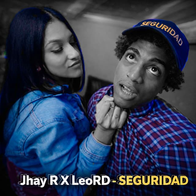 Seguridad by Leo RD, Jhay R