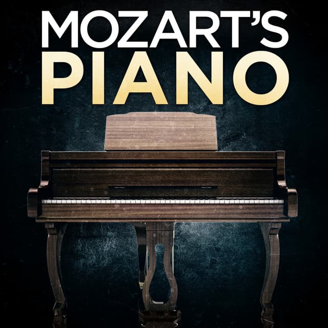 Mozart's Piano by Wolfgang Amadeus Mozart, Various Artists