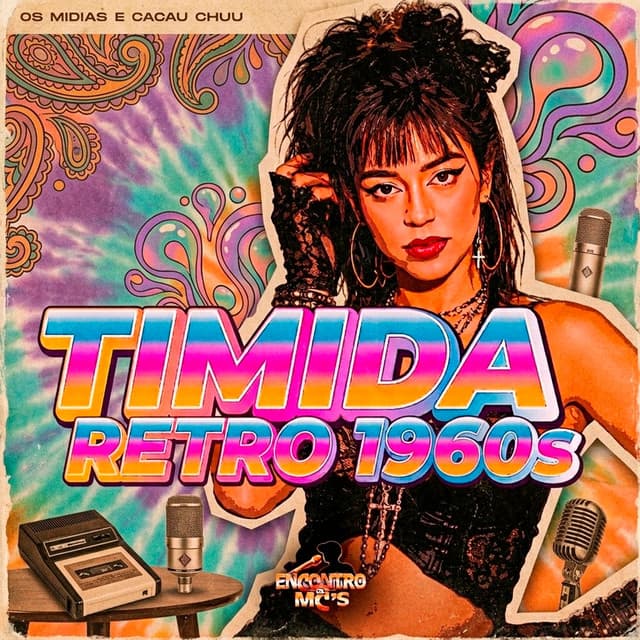 Timida - Retro 1960 by CACAU CHUU, TRK DJ, Encontro de MC's