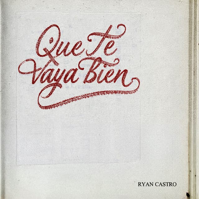 que te vaya bien by Ryan Castro