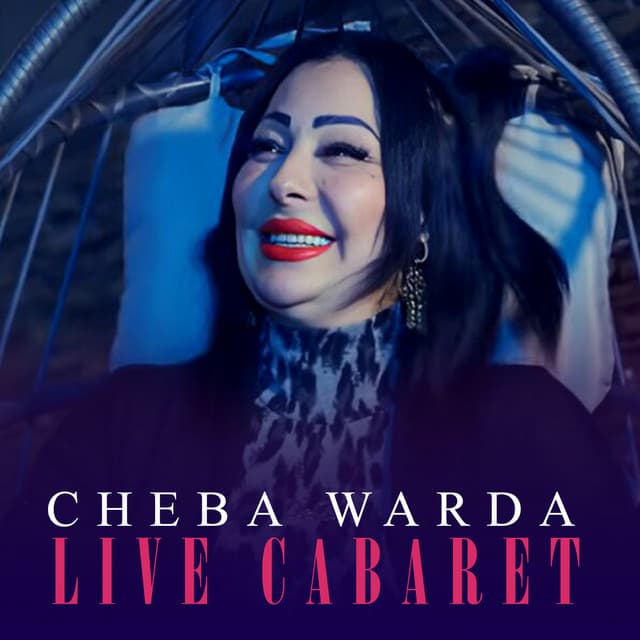 Live Cabaret, Vol. 2 by Cheba Warda