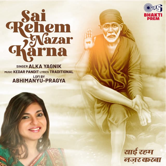 Sai Rehem Nazar Karna (Lofi Mix) by Alka Yagnik, Abhimanyu-Pragya