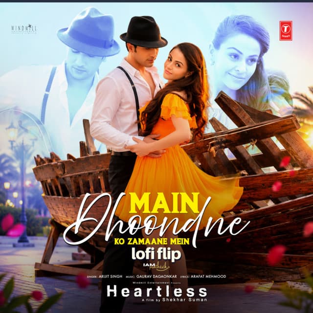 Main Dhoondne Ko Zamaane Mein Lofi Flip by Arijit Singh, Gaurav Dagaonkar, Arafat Mehmood, IAMPRATHEEK