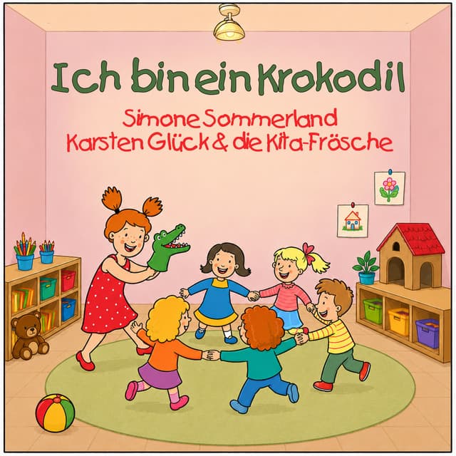 Ich bin ein Krokodil by Simone Sommerland, Karsten Glück, Die Kita-Frösche