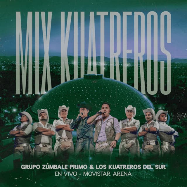 Mix Kuatreros by Grupo Zúmbale Primo, Los Kuatreros Del Sur