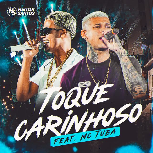 Toque Carinhoso (Ao Vivo) by Heitor Santos, MC Tubah