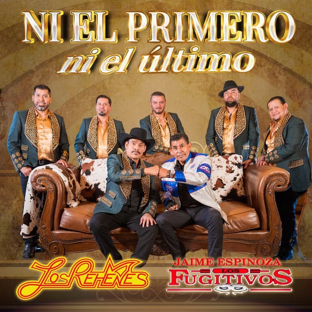 Ni El Primero Ni El Último by Los Rehenes