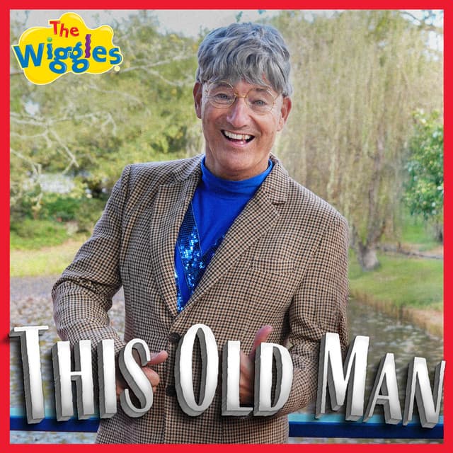 This Old Man by The Wiggles