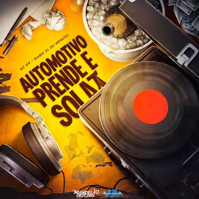 Automotivo Prende e Solta by Mc Gw, Iraqui ZL, DJ NOVATO